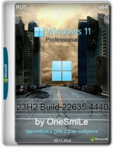 Windows 11 Русская Pro by OneSmiLe 23H2 build 22635.4440